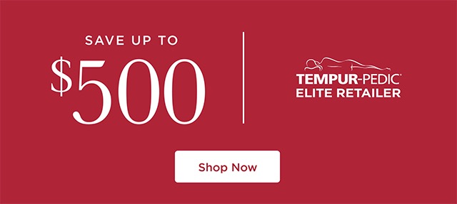 Save up to $500 - Tempur-Pedic - Shop Now