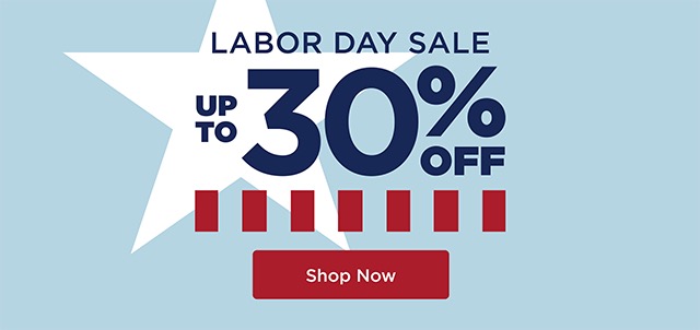 Labor Day Sale - 30% - Shop Now