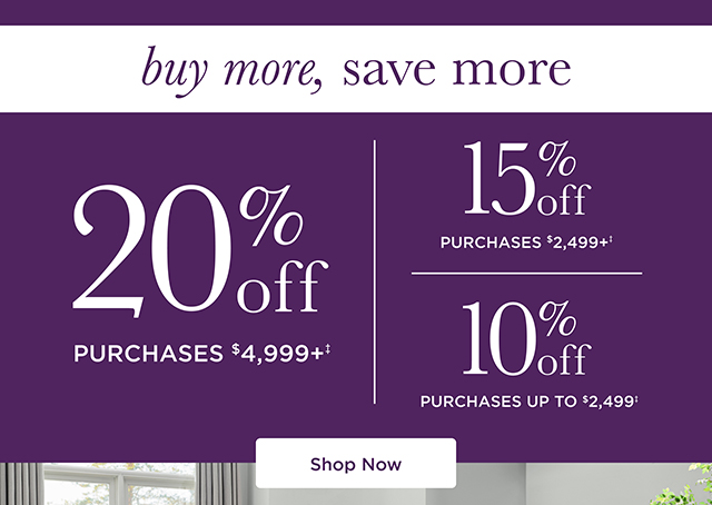 Buy More, Save More 10% | 15% | 20% Off Purchases
