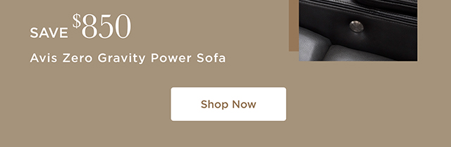Save $850 - Avis Zero Gravity Power Sofa