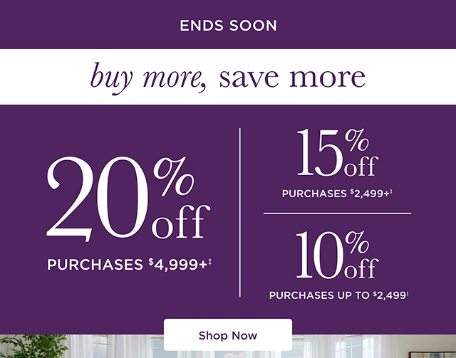 Buy More, Save More 10% | 15% | 20% Off Purchases