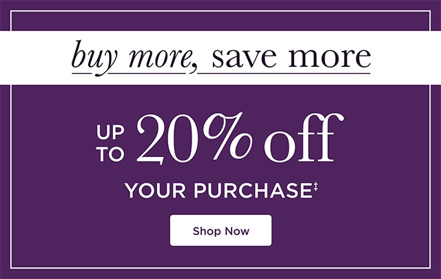 Buy More, Save More - Shop Now