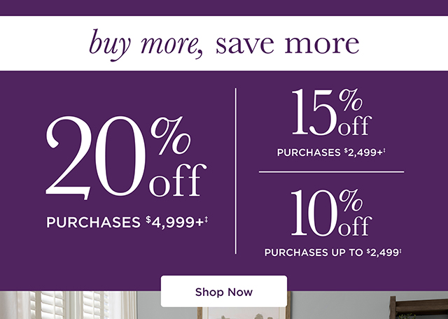 Buy More, Save More 10% | 15% | 20% Off Purchases