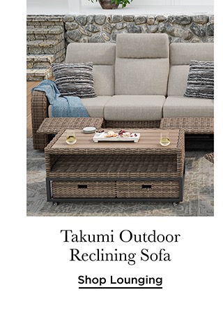 Takumi Outdoor
Reclining Sofa - Shop Lounging