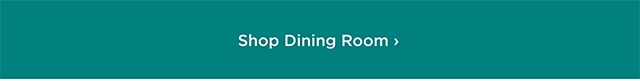 Shop Dining Room