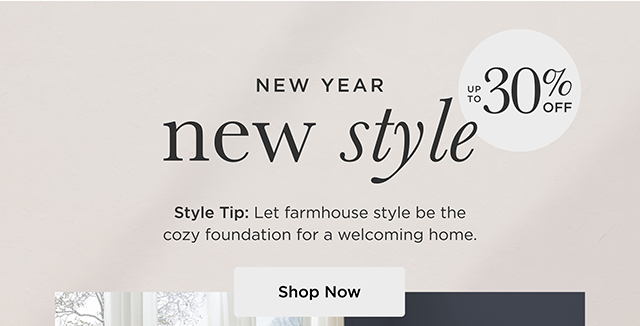 New Year New Style - Up To 30% Off - Shop Now