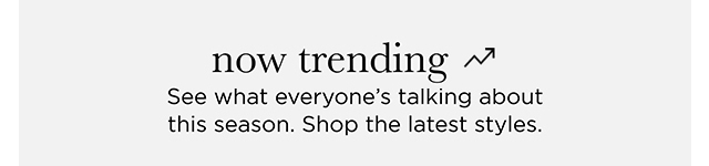 Now Trending