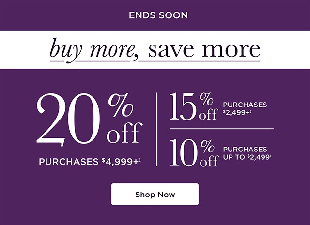 Buy More, Save More Ends Soon - Shop Now