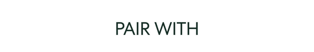 PAIR WITH