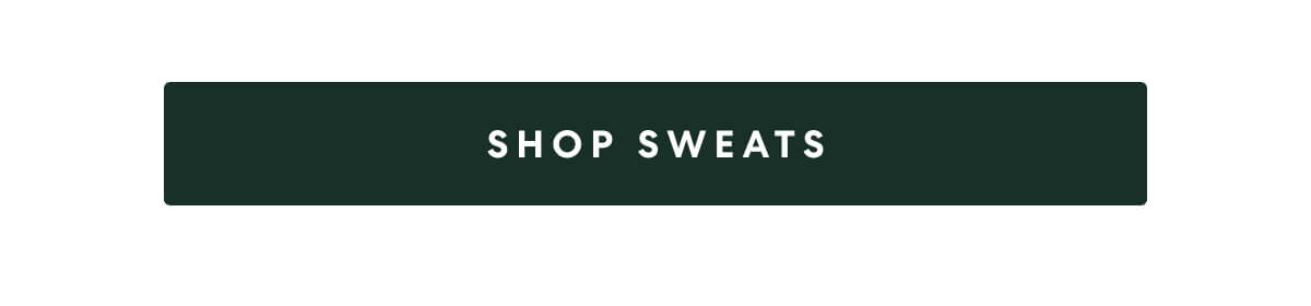 SHOP SWEATS