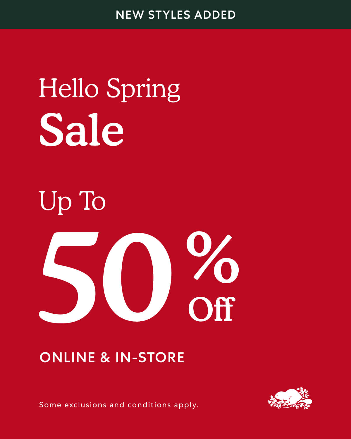 Hello Spring Sale. Up to 50% Off Online & In-Store