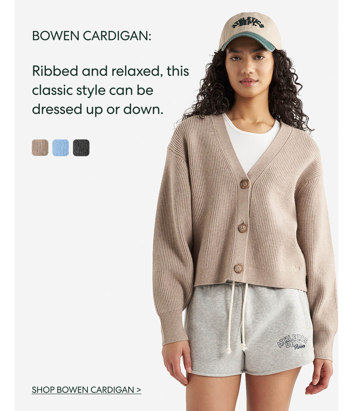 BOWEN CARDIGAN:  Ribbed and relaxed, this classic style can be dressed up or down.