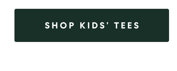 [SHOP KIDS' TEES]