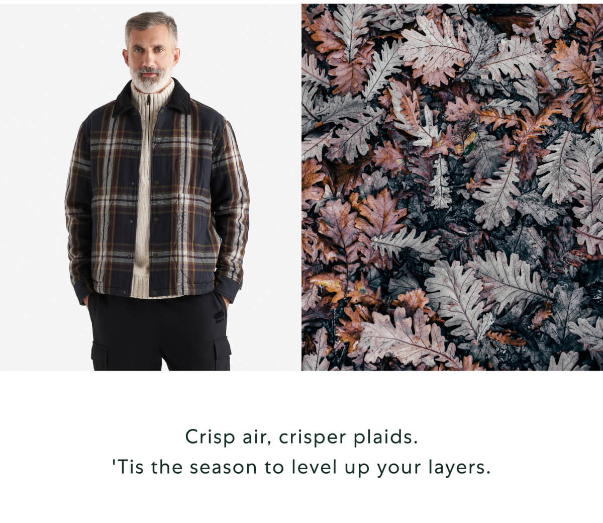 Crisp air, crisper plaids. 'Tis the season to level up your layers.