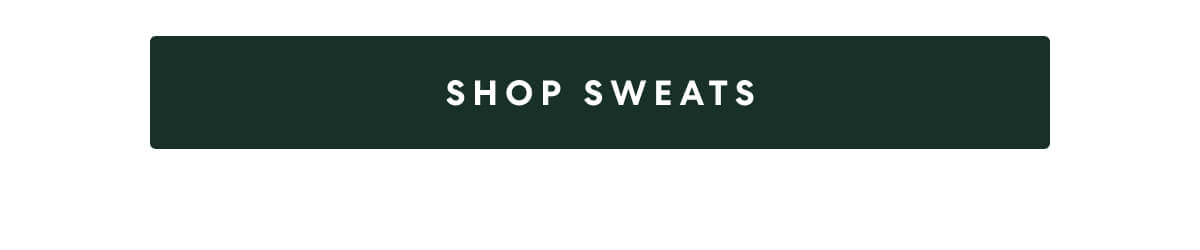 SHOP SWEATS