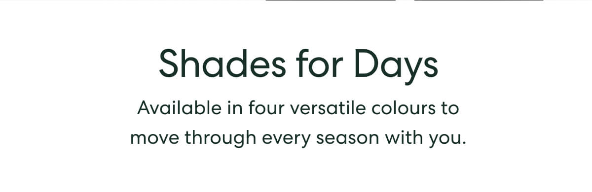 Shades for Days