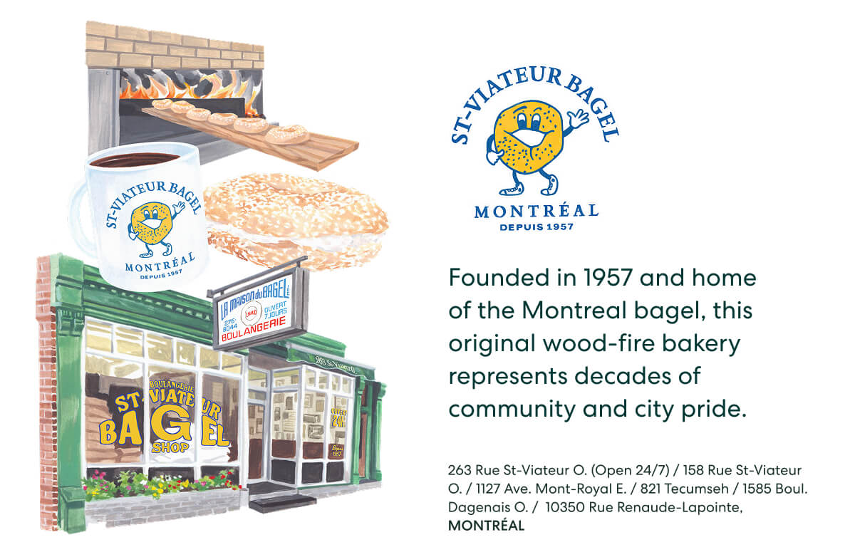 ST-VIATEUR BAGEL  -  Founded in 1957 and home of the Montreal bagel, this original wood-fire bakery represents decades of community and city pride.