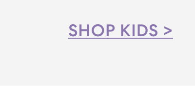 SHOP KIDS  >