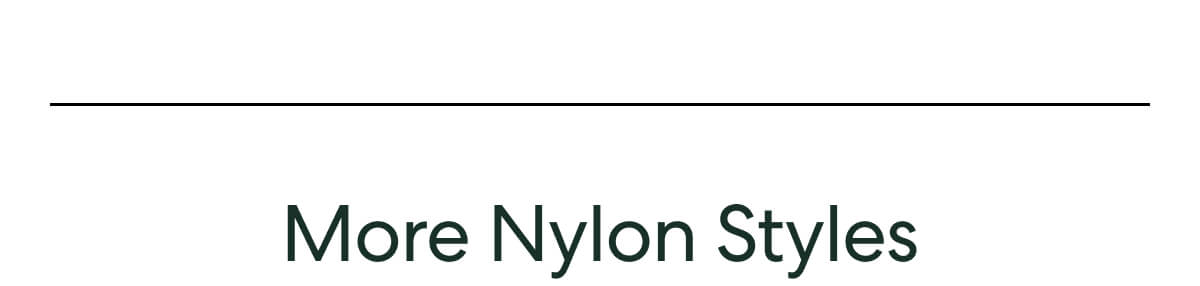 More Nylon Styles