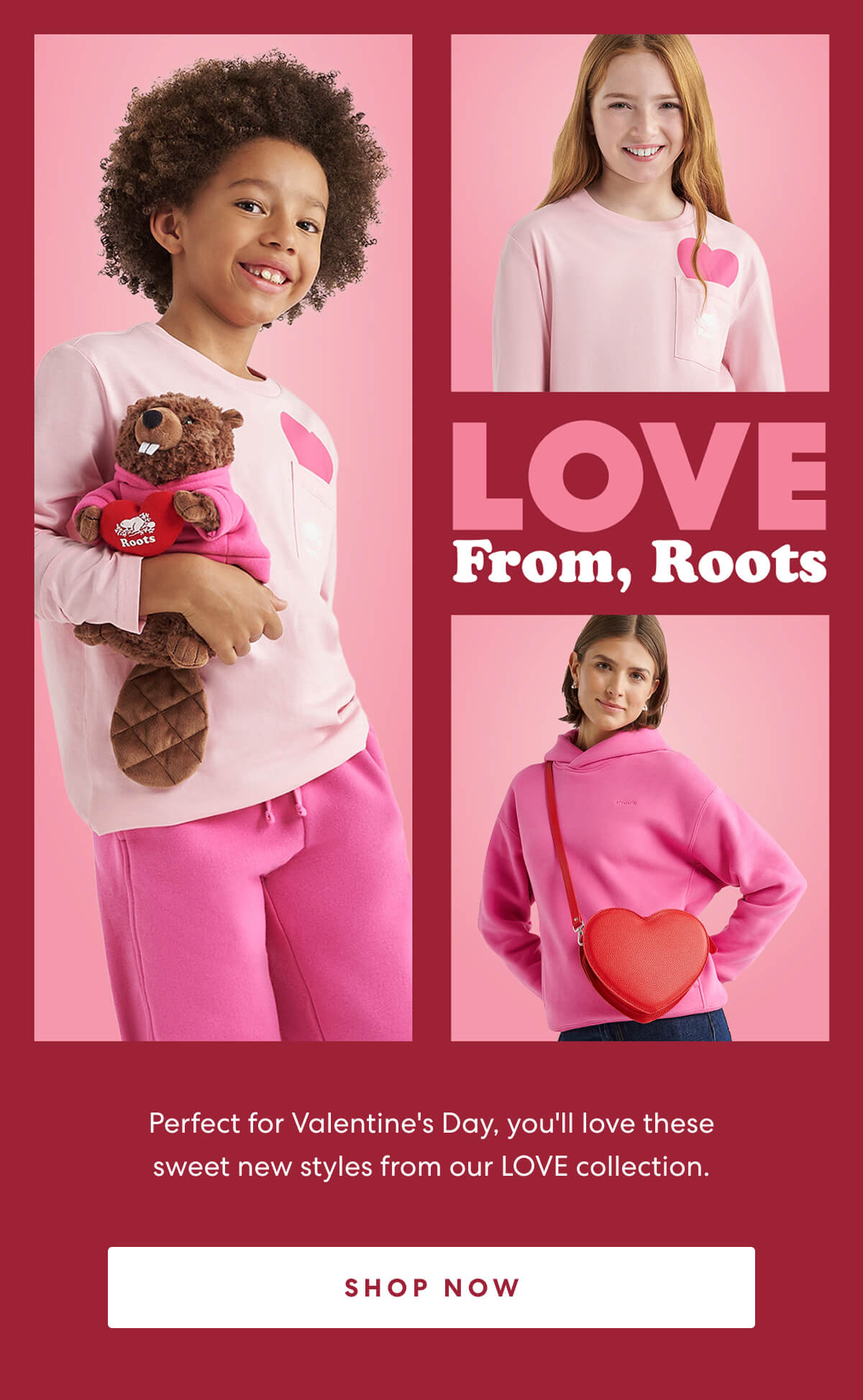 LOVE From, Roots. SHOP NOW