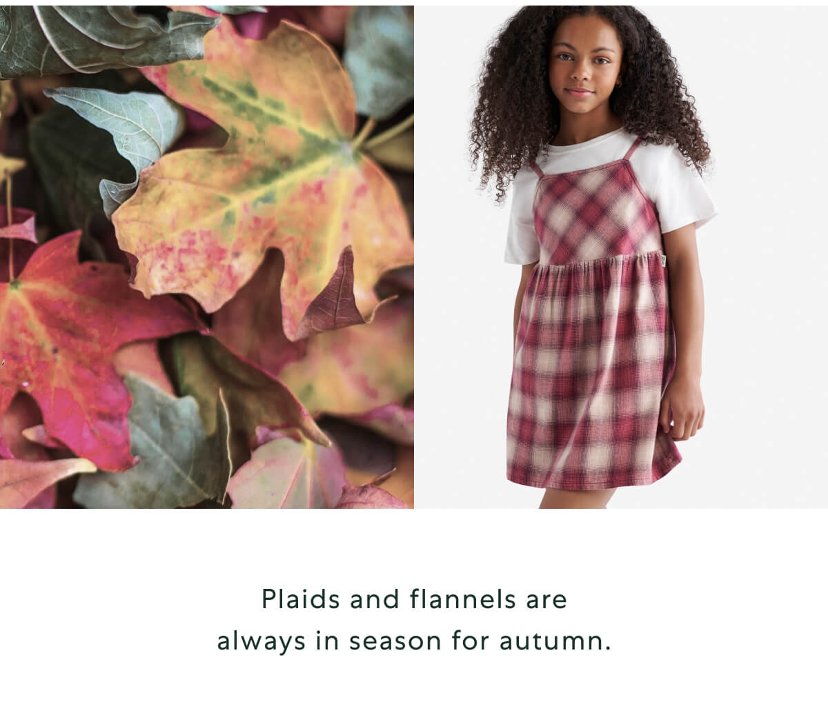 Plaids and flannels are always in season for autumn.