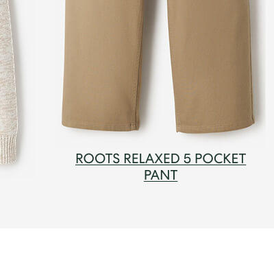 Roots Relaxed 5 Pocket Pant