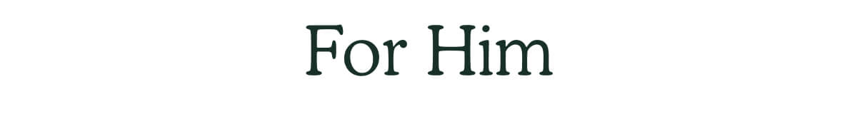 For Him