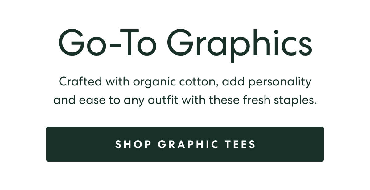 SHOP GRAPHIC TEES