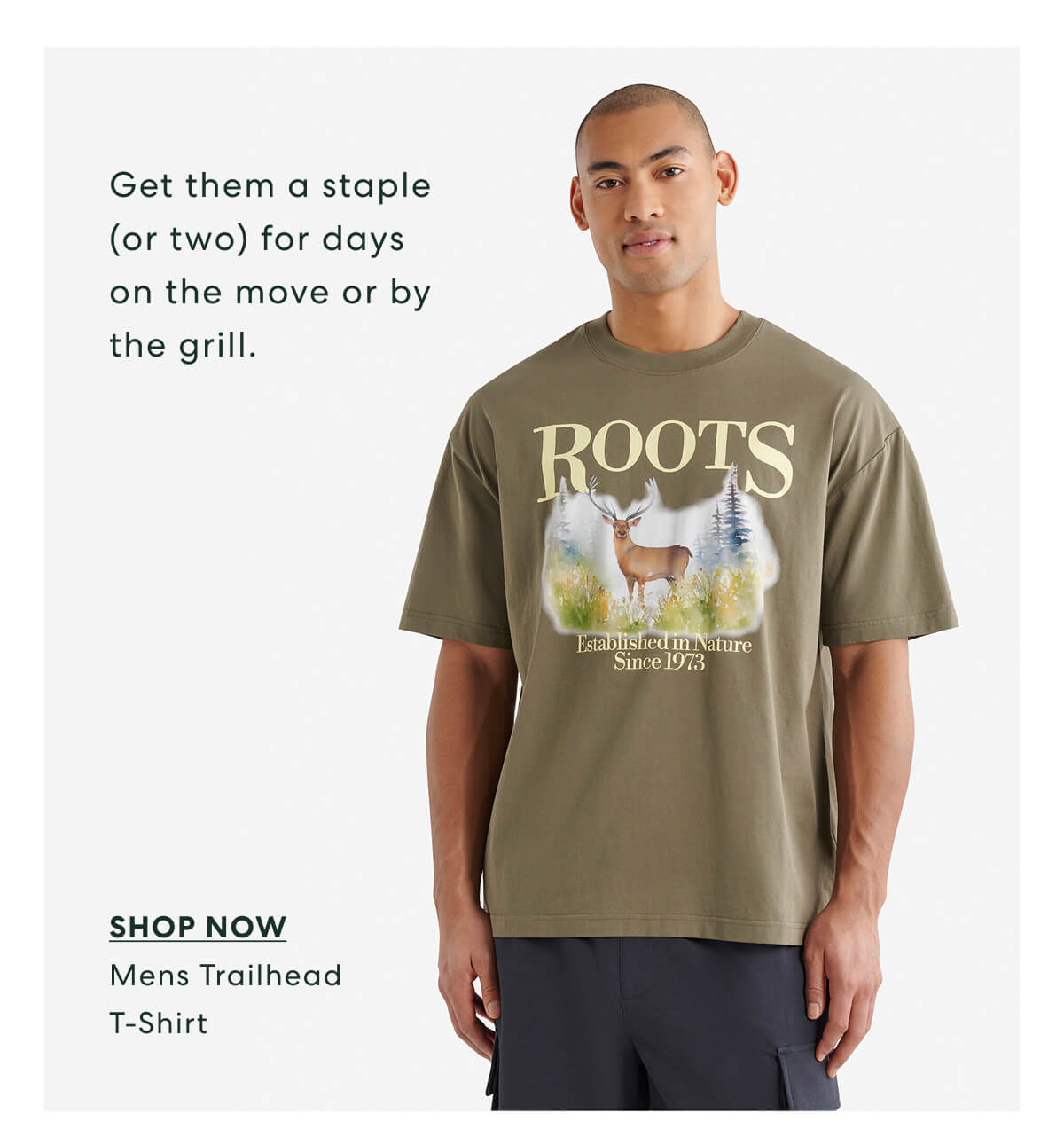 Get them a staple (or two) for days on the move or by the grill.  -   SHOP NOW  Mens Trailhead T-Shirt