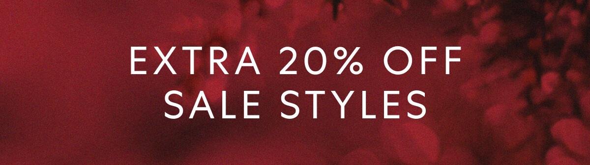 EXTRA 20% OFF SALE STYLES