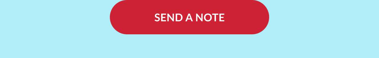 Send a note.