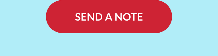 Send a note.